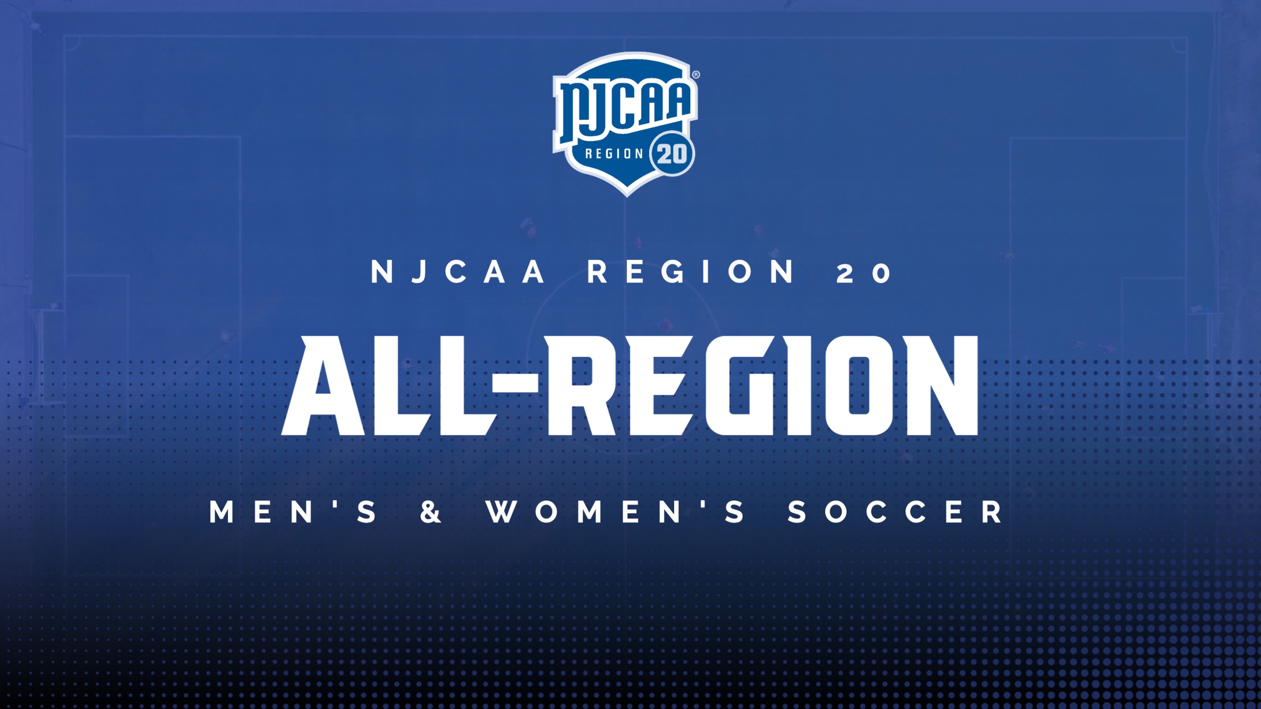 All-Region 20 Men's & Women's Soccer Teams Announced
